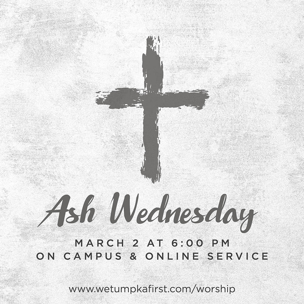 Ash Wednesday Service 2022 First Methodist Church Wetumpka