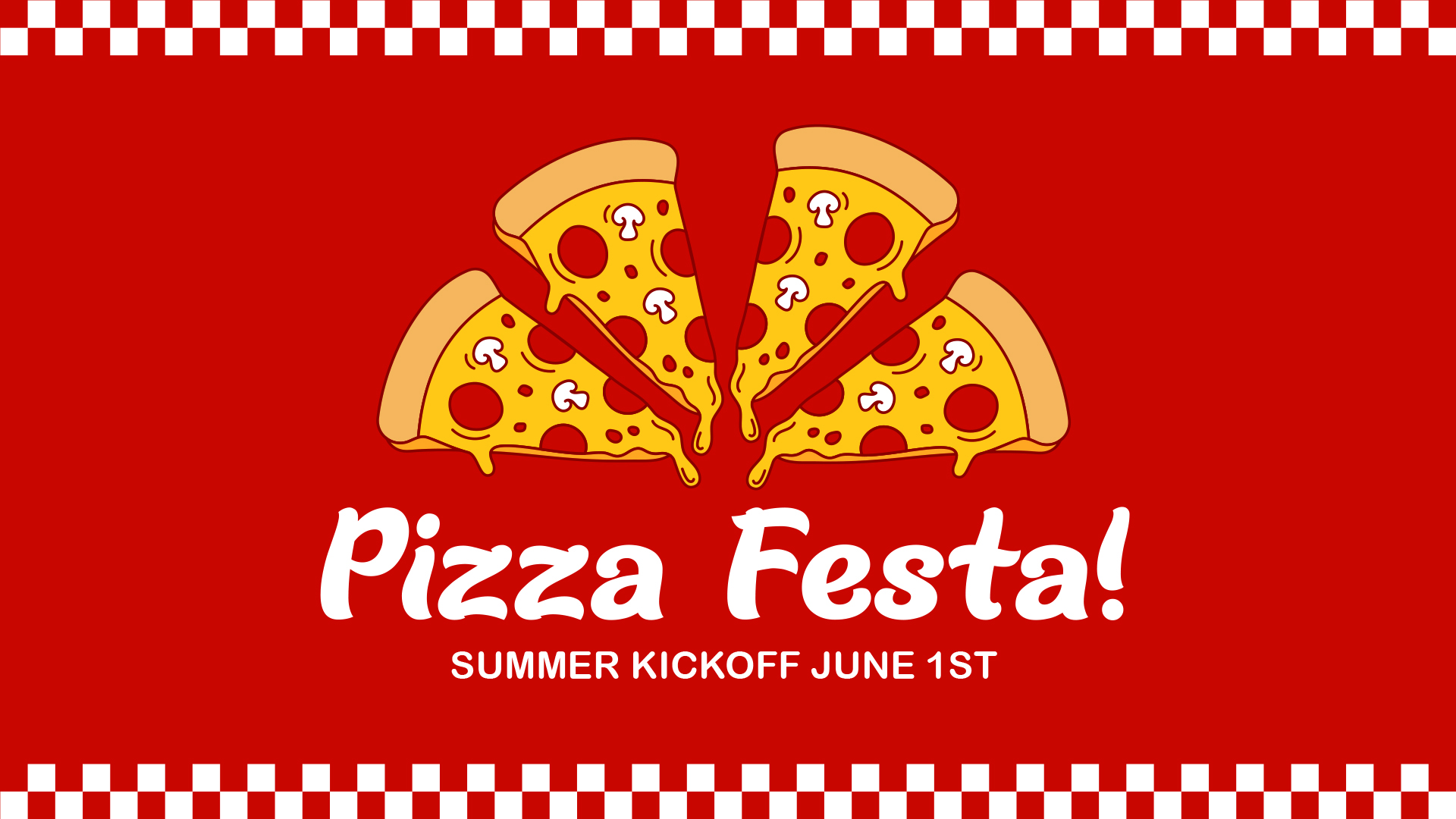Pizza Festa Summer Kickoff