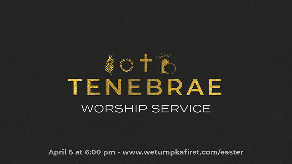 Tenebrae Holy Week Service at First Methodist Wetumpka