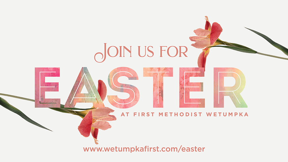Easter at First Methodist Wetumpka